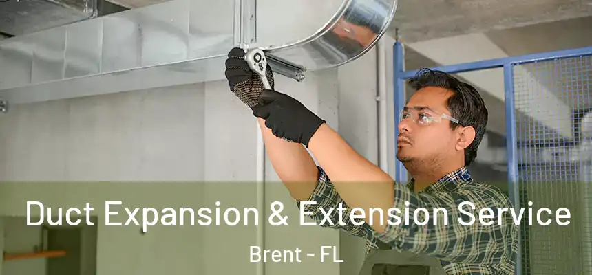 Duct Expansion & Extension Service Brent - FL