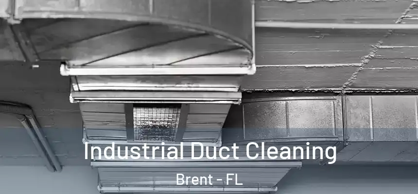 Industrial Duct Cleaning Brent - FL